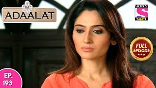 Adaalat  Full Episode 193  20th July 2018 [upl. by Duthie]