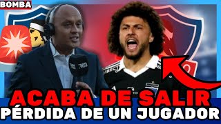 😨🚨¡BOMBAZO ¡CONFIRMADO HOY PÉRDIDA DE UN GRAN JUGADOR Noticias del Colo Colo [upl. by Manwell944]