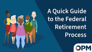 A Quick Guide to the Federal Retirement Process [upl. by Yup]