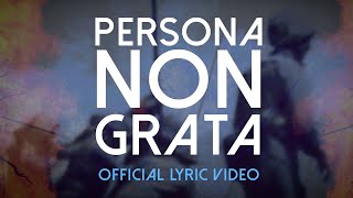 LEATHERJACKS  PERSONA NON GRATA  OFFICIAL LYRIC VIDEO [upl. by Eelydnarb]