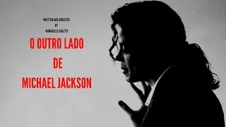 O OUTRO LADO DE MICHAEL JACKSON  DOCUMENTÁRIO  GALETTIVISION [upl. by Lindemann77]