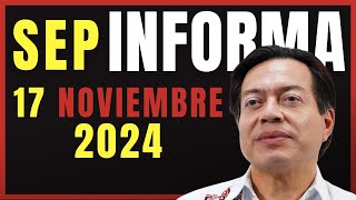 SEP Informa 17 de NOVIEMBRE de 2024 [upl. by Haiasi105]