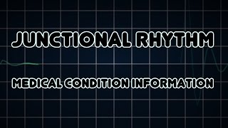 Junctional rhythm Medical Condition [upl. by Dorothea]