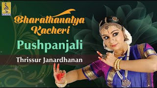 Pushpanjali  Bharathanatya Kacheri  sung by Thrissur Janardhanan [upl. by Liebowitz405]