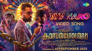 Thanaro  Video Song  Kasargold  Asif Ali Sunny Wayne Vinayakan  Niranj Suresh  Mridul Nair [upl. by Sybley146]