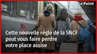 Cette nouvelle règle de la SNCF peut vous faire perdre votre place assise [upl. by Audri]