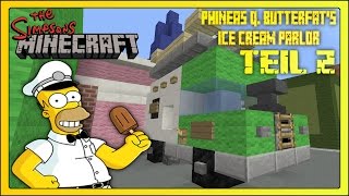 Minecraft Springfield Phineas Q Butterfats Ice Cream Parlor  Teil 2  einmal Schoko [upl. by Innis902]