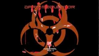 INDUSTRIAL MIX V from Dark Modulator [upl. by Cleon412]