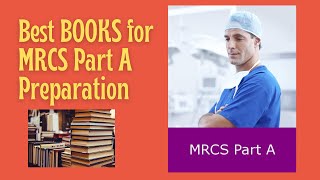 Best Books For MRCS PART A PREPARATION [upl. by Ecinehs]