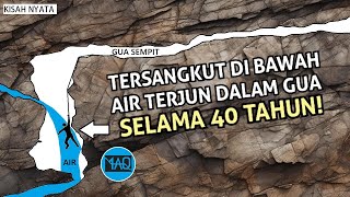 TERSANGKUT SELAMA 40 TAHUN DI BAWAH AIR TERJUN DALAM GUA Kisah Penjelajahan Gua Berakhir Sedih [upl. by Esekram699]