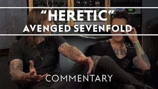 Avenged Sevenfold  Heretic Commentary [upl. by Kalil]