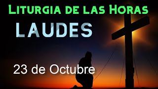 LAUDES de HOY MIÉRCOLES 23 de OCTUBRE de 2024  Liturgia de las Horas  ORACIÓN de la MAÑANA [upl. by Eioj964]