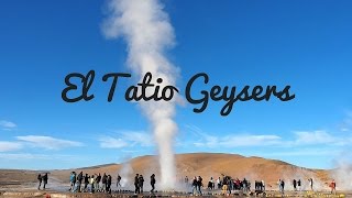 El Tatio Geysers of San Pedro de Atacama Chile [upl. by Eugene]