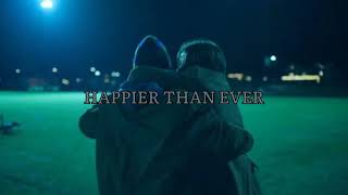 Billie Eilish Happier than everfull rock version lyrics [upl. by Willem378]