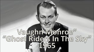 quotGhost Riders In the Skyquot  Vaughn Monroe 1965 [upl. by Linzy49]