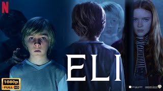 Eli  2019 Horror  Movie In English  Kelly Reilly Sadie Sin  Eli Full Film Review amp Facts [upl. by Wills]