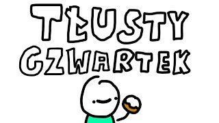 TŁUSTY CZWARTEK [upl. by Annawd413]