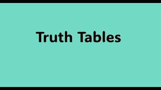 Truth Tables [upl. by Grogan]