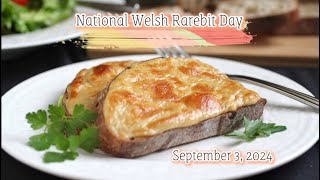 National Welsh Rarebit Day [upl. by Leonanie871]