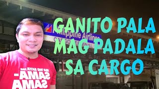 PANO MAG PADALA NG PACKAGE SA PHILIPPINE AIRLINES CARGO TERMINAL cargo balikbayanbox ofw [upl. by Aelber]