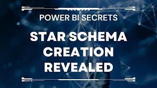 Power BI Secrets Star Schema Creation Revealed [upl. by Analaj83]