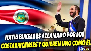 BENDECIDOS NAYIB BUKELE ES ACLAMADO POR LOS COSTARRICENSES Y QUIEREN UNO COMO ÉL [upl. by Dennie759]