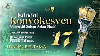 Istiadat Konvokesyen Universiti Sultan Azlan Shah Ke 17 Sidang Pertama [upl. by Hgielac]