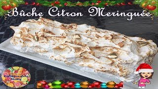 🎅🎄 Bûche de Noël citron meringuée 🎅🎄 [upl. by Elyac826]