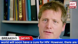 UNBELIEVABLE Scientists believe that there will be a CURE for HIV [upl. by Atikihs129]