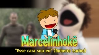 Marcelinhokê quotEsse cara sou euquot [upl. by Aicila]