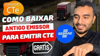 CTe e NFE  Como baixar Emissor Antigo NOTA FISCAL e CTE do SEBRAE  ATUALIZADO 401 [upl. by Idissak]