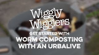 GETTING STARTED WITH WITH WORM COMPOSTING WITH AN URBALIVE COMPOSTER  WIGGLY WIGGLERS [upl. by Eniluqcaj]