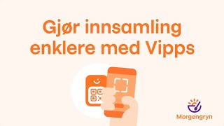 Vipps Morgengryn Gjør innsamling enklere [upl. by Ardnasak]