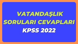 2022 KpssVatandaşlık Soruları Cevapları  2022 Kpss Cevapları [upl. by Idelle]