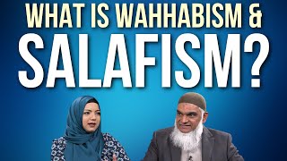 What is Salafism amp Wahhabism  Dr Shabir Ally amp Dr Safiyyah Ally [upl. by Northway]