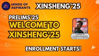 UPSC PRELIMS 2025 XINSHENG25 ENROLLMENT STARTED JSivarajarajendran  Minds Of Aspirants [upl. by Emlen]