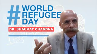 Dr Shaukat Chandna speaks on World Refugee Day 2021 [upl. by Aimat]