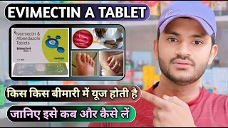 Evimectin A tablet uses dose benefits and Side effects full review in hindi [upl. by Graff]