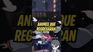 Animes que confirmaron que tendrá una nueva temporada Verano 2024 animes2024 [upl. by Sergu]