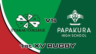 Papakura vs Tuakau 1st XV  2nd Half [upl. by Elyag]