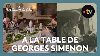 À la table de  Georges Simenon  Les Carnets de Julie [upl. by Yatnoed]