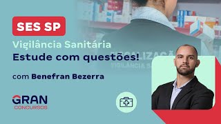 Concurso SES SP Vigilância Sanitária Estude com questões com Benefran Bezerra [upl. by Etselec]