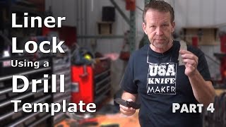 Making a Liner Lock the Easy Way  Part 4 [upl. by Ainak]