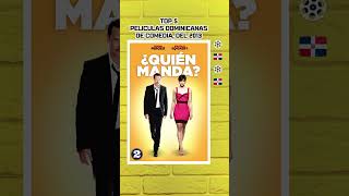 Top 5 Peliculas Dominicanas de Comedia del 2013  Top 5  Pelicula Dominicana  shorts [upl. by Ydorb931]