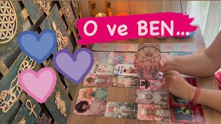 🌸O Ve BEN 💞 🍒 Aklımdaki Kişi Tarot Açılımı 🌸 [upl. by Kramal]