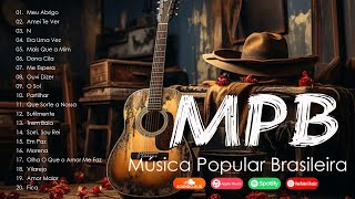 Música Popular Brasileira  Coleção MPB Spotify  Melim TIAGO IORC Kell Smith Sandy Nando Reis [upl. by Azila800]