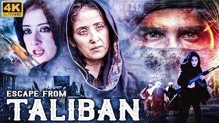 ESCAPE FROM TALIBAN  Hindi Movie  Manisha Koirala Alyy Khan Nawab Shah  Bollywood Action Movies [upl. by Lund]