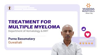 Treatment for Multiple Myeloma  Bone Marrow Transplantation  Yashoda Hospitals Hyderabad [upl. by Nnaaihtnyc]