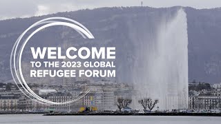 Welcome to the 2023 Global Refugee Forum [upl. by Teahan]