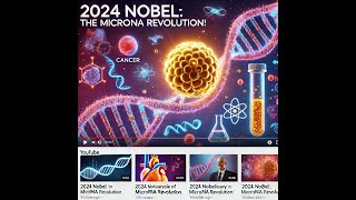 2024 Nobel The MicroRNA Revolution in Medicine [upl. by Aysahc]